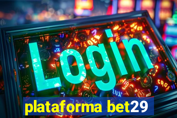 plataforma bet29